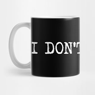 I Don't Wanna Mug